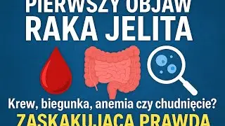 Pierwszy objaw raka jelita 🩸🔬 Krew, biegunka, anemia czy chudnięcie? Zaskakująca prawda