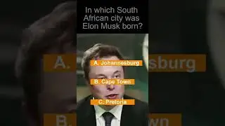 In which South African city was Elon Musk born?
