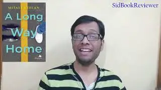 A Long Way Home By Mitali Meelan I Sid Book Reviewer