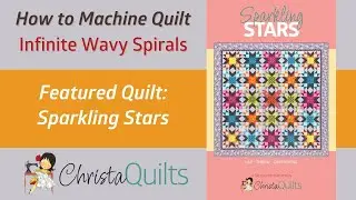 How to Quilt Continuous Wavy Spirals on Sparkling Stars