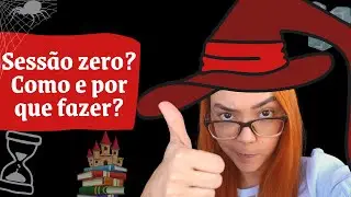 Por que fazer uma sess&atilde;o zero e o que fazer na sess&atilde;o 0 da sua campanha de RPG?