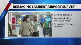 St. Louis Lambert Airport's final survey asks travelers to choose site's future