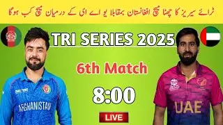 Afghanistan vs UAE Tri Series 6th Match Date & Time 2025 | Pak vs UAE | Tri Series Next Match Today 