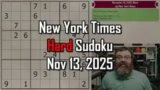 NYT Hard Sudoku Walkthrough | Nov 13, 2025
