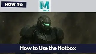 How to Use the Hotbox in Maya - Learn Maya for Blender Artists (or Anyone) Series
