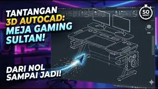 Tutorial AutoCAD 3D: Proses Pembuatan Meja Denah ke Model 3D (Langkah demi Langkah)
