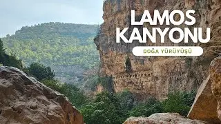 Lamos Kanyonu'nda Haftasonu Yürüyüşü ve Kampı