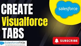 Visualforce Page tab in Salesforce | Create a Salesforce Visualforce Tab
