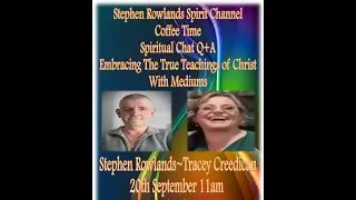 Coffee Time with Stephen Rowlands~Tracey Creedican