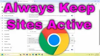 How To Always Keep Sites Active on Google Chrome [Guide]