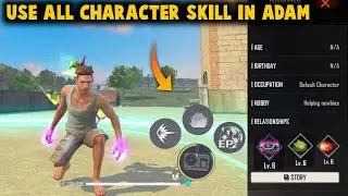 FINALLY DJ ADAM CAME | USE ALL CHARACTER ABILITIES IN ADAM - GARENA FREE FIRE