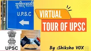 History of UPSC | UPSC Museum | Virtual Tour | Shiksha Vox |