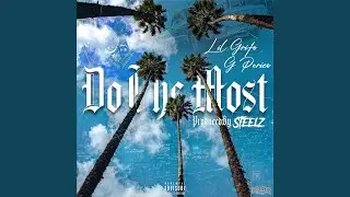 Do The Most (feat. G Perico)