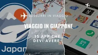 🇯🇵15 App Indispensabili da Scaricare Prima di Andare in Giappone 🇯🇵