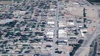 The history of Florence, Colorado