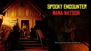 MAMA WATSON SIDE MISSION 