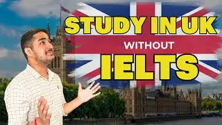 Study in UK Without IELTS? UK Universities YOU Should TARGET| IELTS Waivers #noielts #studyinuk