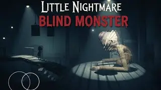 BLIND MONSTER | THE MONSTER WHO HEARS EVERYTHING 👂| Little Nightmares Mobile Gameplay (Full Chapter)