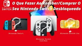 O Que Fazer Ao Receber/Comprar O Seu Nintendo Switch Desbloqueado. Dicas Úteis p/ vc Usar o Switch.