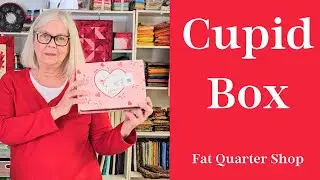 Fat Quarter Shop Cupid Box 2025
