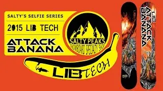 2015 Lib Tech Attack Banana Snowboard Review