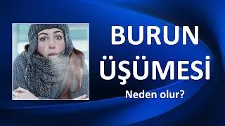 BURUN ÜŞÜMESİ NEDEN OLUR?
