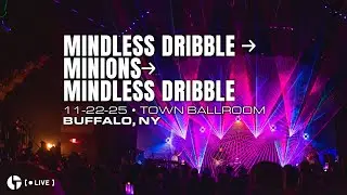 Mindless Dribble &rarr; Minions &rarr; Mindless Dribble (11/22/25 - Town Ballroom - Buffalo, NY)