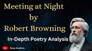 Meeting at Night by Robert Browning: In-Depth Poetry Analysis