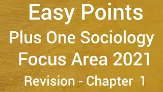 Plus One Sociology -- Focus Area &    Revision.Chapter.1