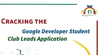 Cracking the GDSC Leads Application