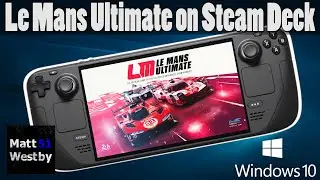 Le Mans Ultimate running on Steam Deck (Windows 10)