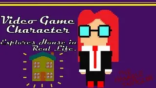 Video Game Character Explores House in Real Life - The Hanable Invasion