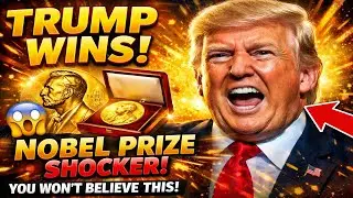 &ldquo;Trump Wins the Nobel Prize?! Here&rsquo;s Why the World Is Losing It&rdquo;