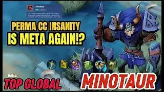 Gameplay Minotaur Buff Is Meta Again!?  Perma CC Insanity [ Top Global Minotour ] Mobile Legends