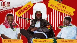TRIBE 18 PODCAST | Episode 41 | Mc Wa Matajiri Legit Ft Mc Ndamah