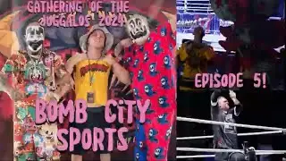 GATHERING OF THE JUGGALOS 2024 JCW        BombCity Sports Episode 5. Whoop Whoop 🤡 ICP