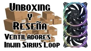 Unboxing y rese&ntilde;a Inwin Sirius Loop RGB - El pudiente