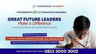 Sampoerna Academy - Great Future Leaders Make a Difference