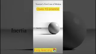 Newton's First law of Motion - Class 10 science board preparation 2026@Easy Learning 📚