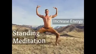 Standing Meditation - Exercise For Grounding and Energizing