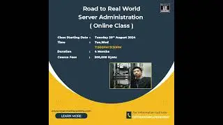Road to Real WorldServer Administration Online Classwill open in August 2024(Sunday Only)