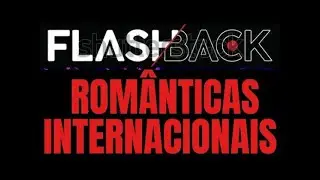❤️flash Back ❤️Romantic  M&uacute;sicas de Amor inesqueciveis apresenta&ccedil;ao dj dinei master mix LINK 01