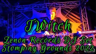 TWitch - Zenon Records DJ Set @ Stomping Grounds 2022