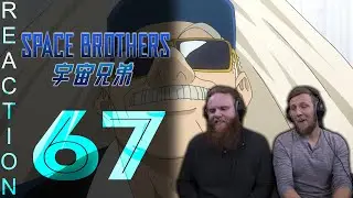 SOS Bros React - Space Brothers Episode 67 - Deneil-ized
