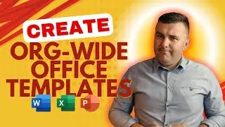 Create Organization Wide Office Templates in Microsoft 365