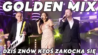 Golden Mix - Dziś znów ktoś zakocha się