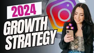 Instagram Growth Strategy in 2024 || IG GROWTH SECRETS