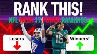 Rank THIS! Power Rankings for Week 17