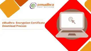 Процесс загрузки сертификата шифрования eMudhra