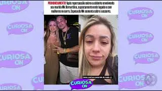 Ap&oacute;s repercuss&atilde;o de acidente envolvendo Mk Bernardino, sua esposa se pronuncia 